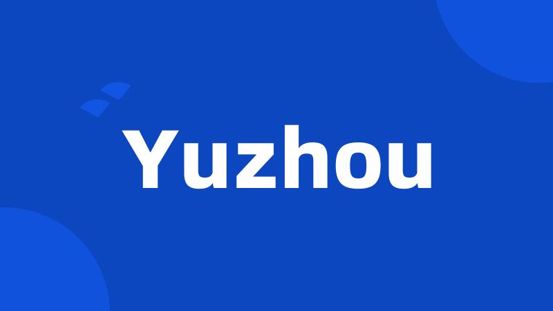 Yuzhou