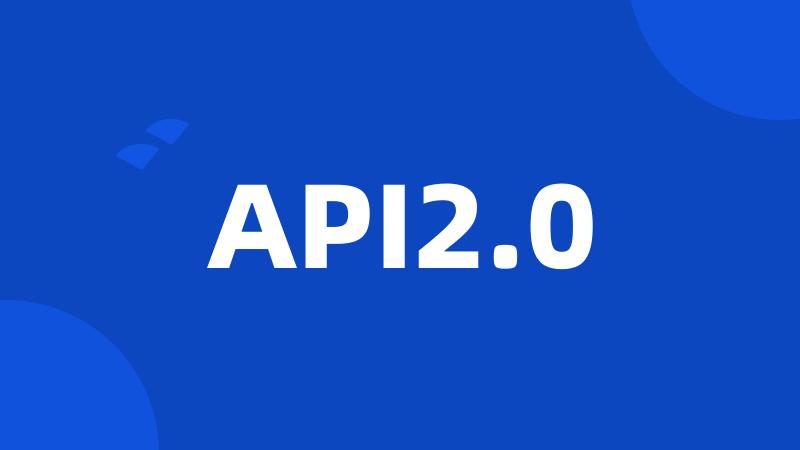 API2.0