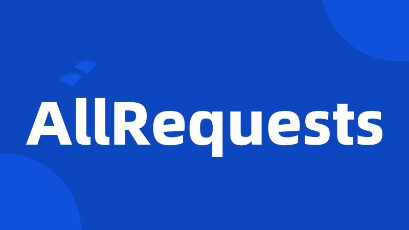 AllRequests