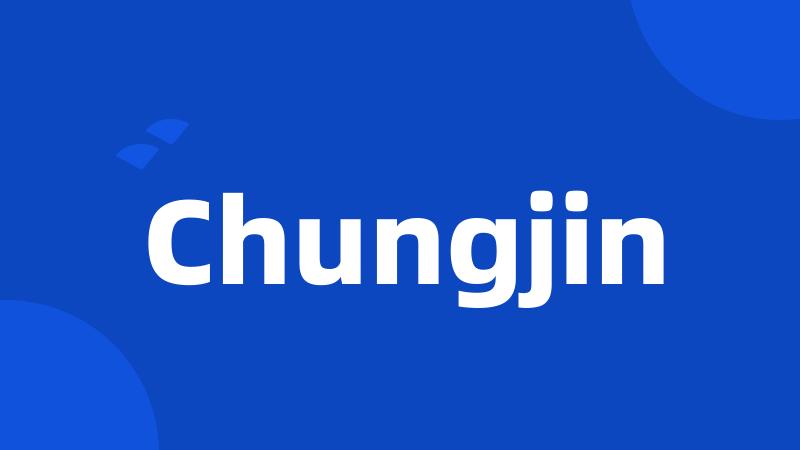 Chungjin