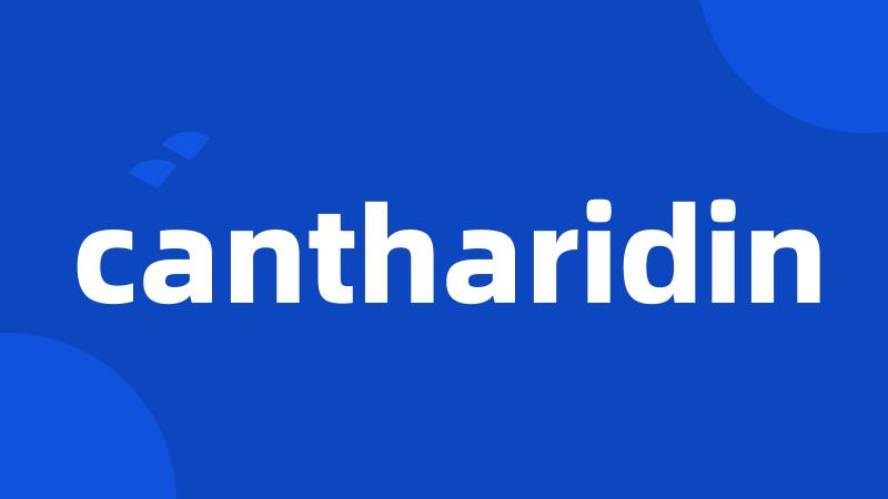 cantharidin