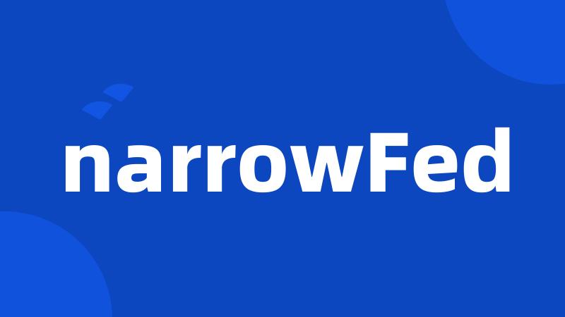 narrowFed