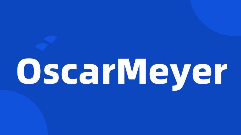 OscarMeyer