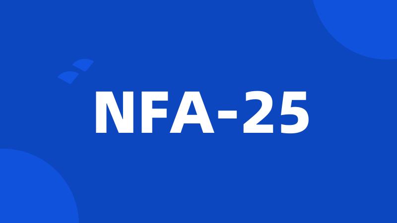 NFA-25