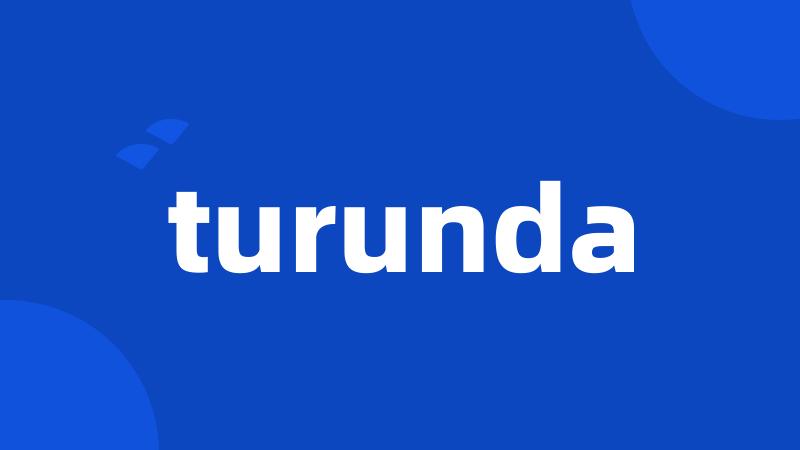 turunda