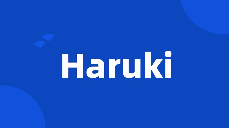 Haruki