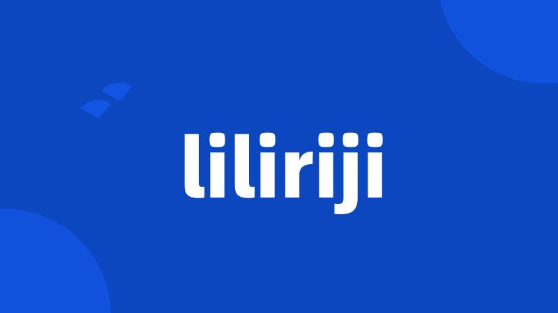 liliriji