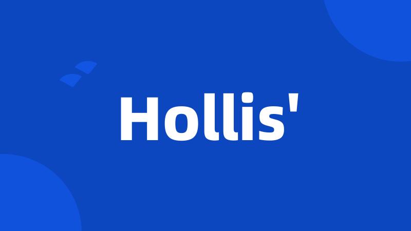 Hollis'