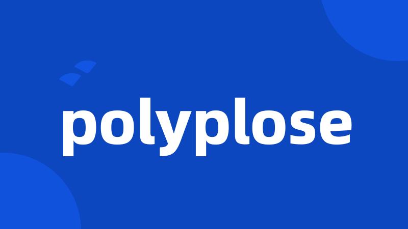 polyplose