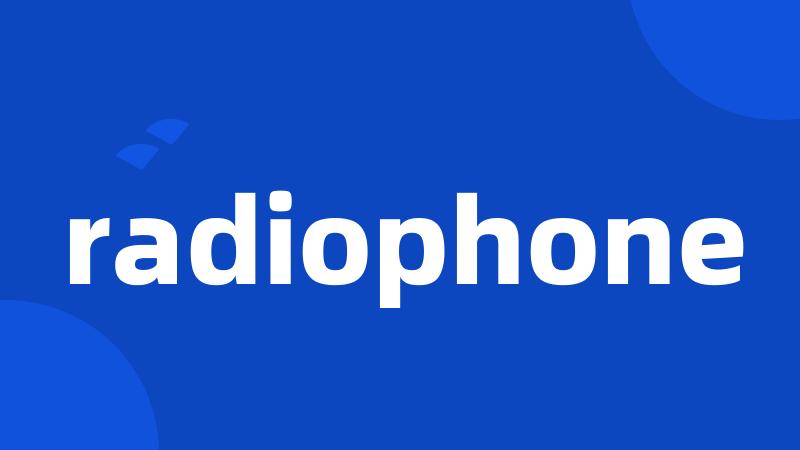 radiophone