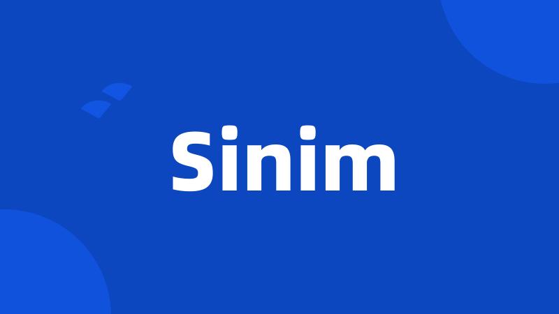 Sinim