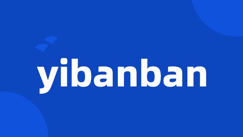 yibanban