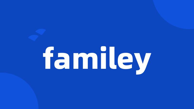 familey