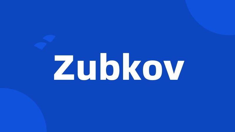 Zubkov