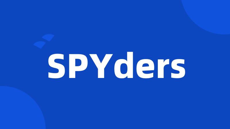 SPYders