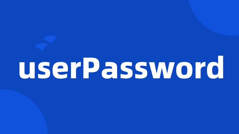 userPassword