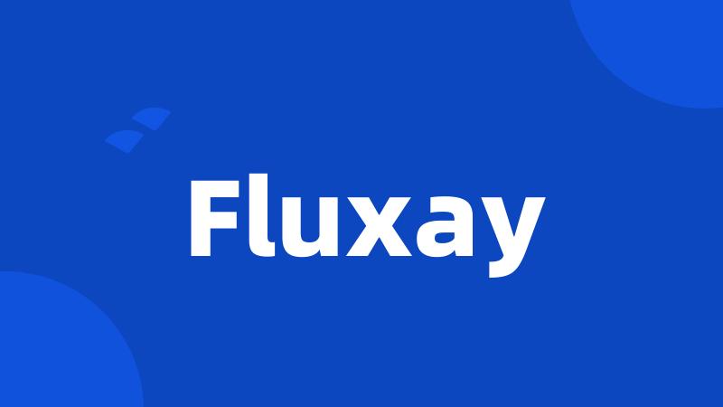 Fluxay