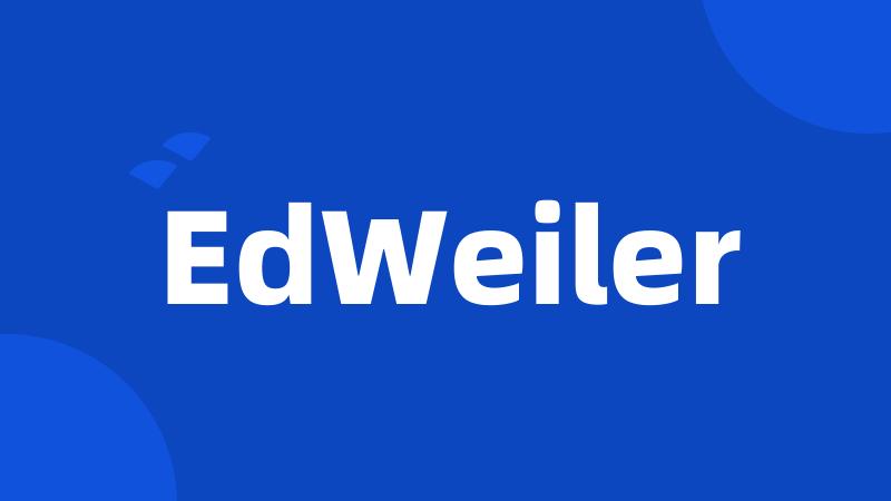 EdWeiler