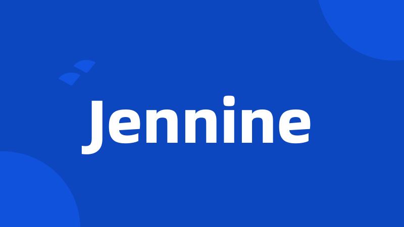 Jennine