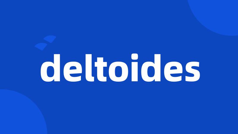 deltoides