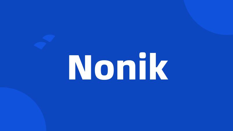 Nonik