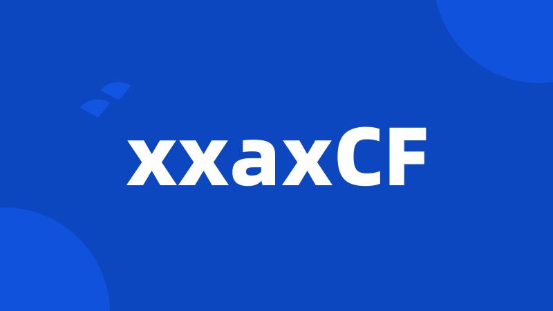 xxaxCF