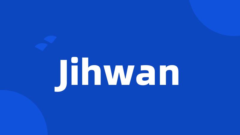 Jihwan