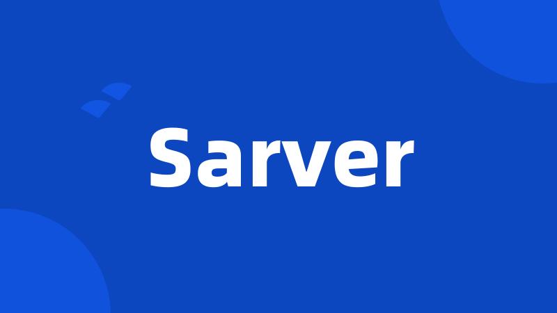 Sarver