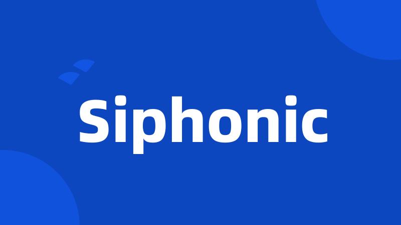 Siphonic