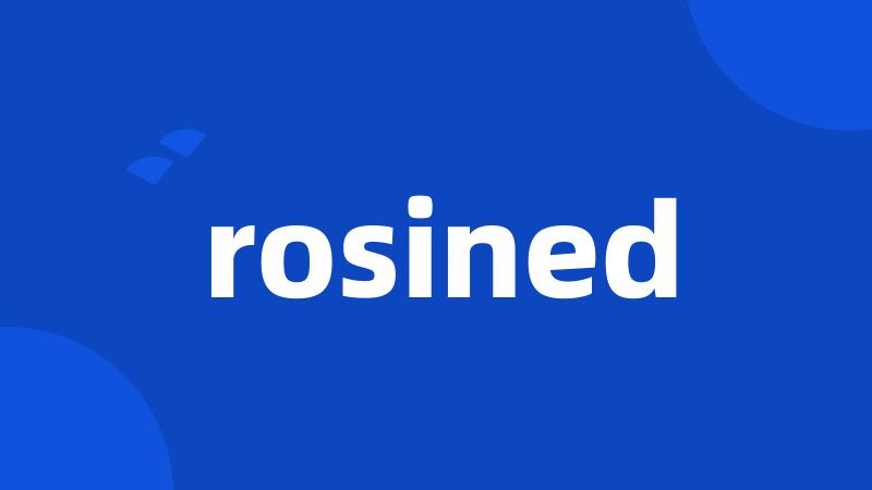 rosined