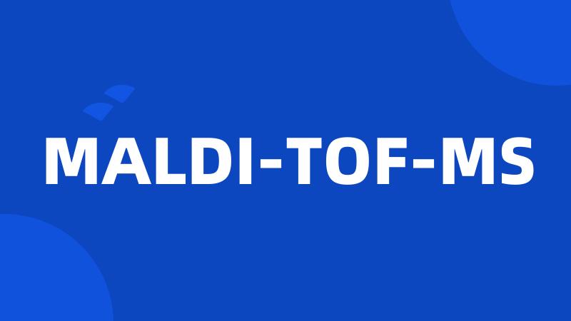 MALDI-TOF-MS