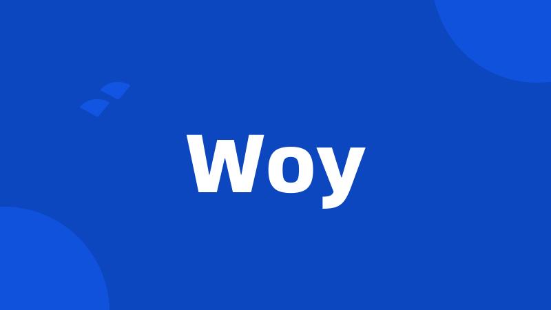 Woy