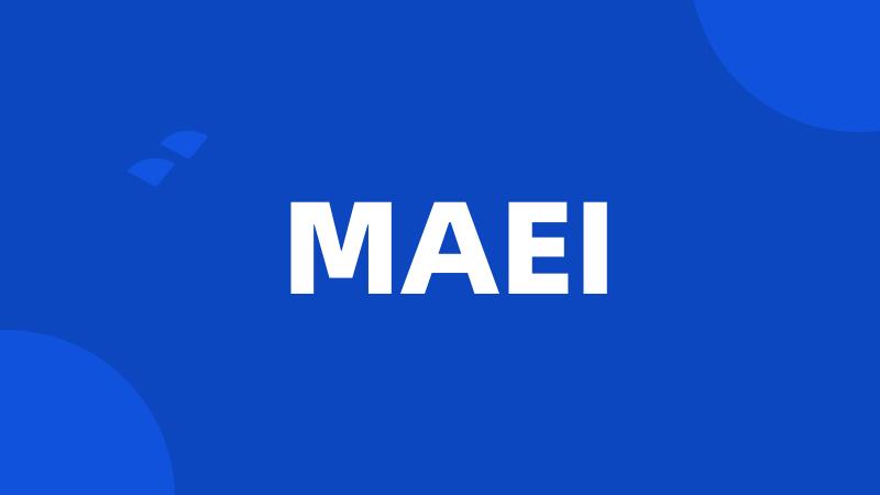 MAEI