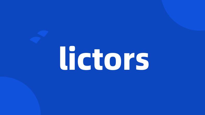 lictors