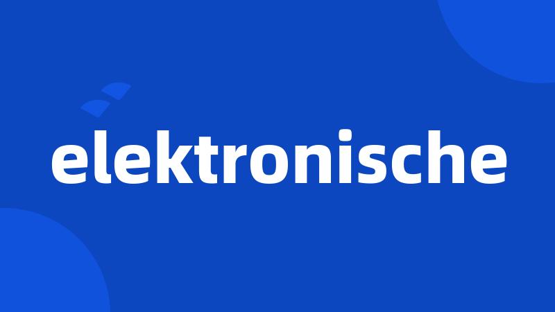 elektronische