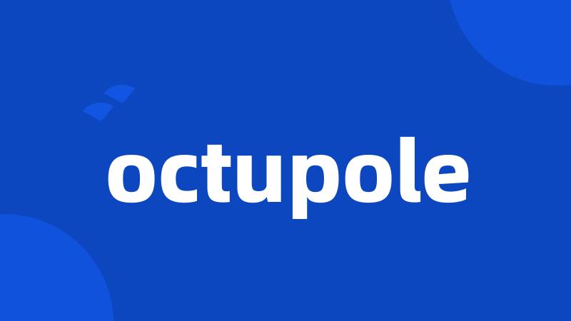 octupole