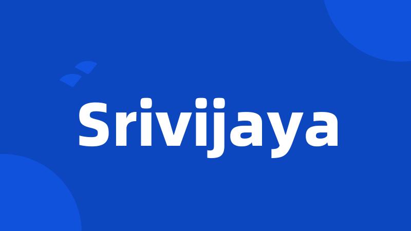 Srivijaya