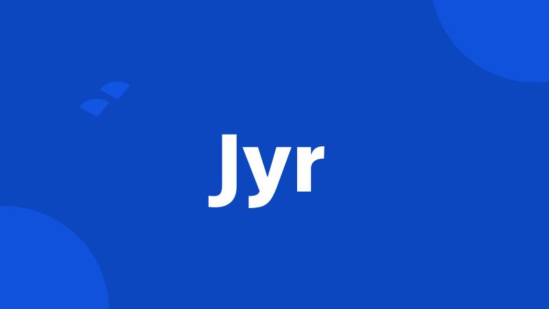 Jyr