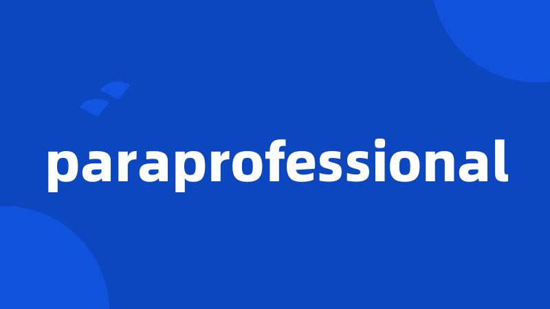 paraprofessional