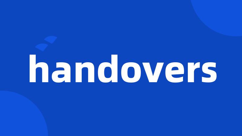 handovers