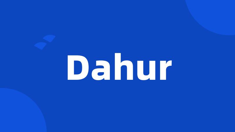Dahur