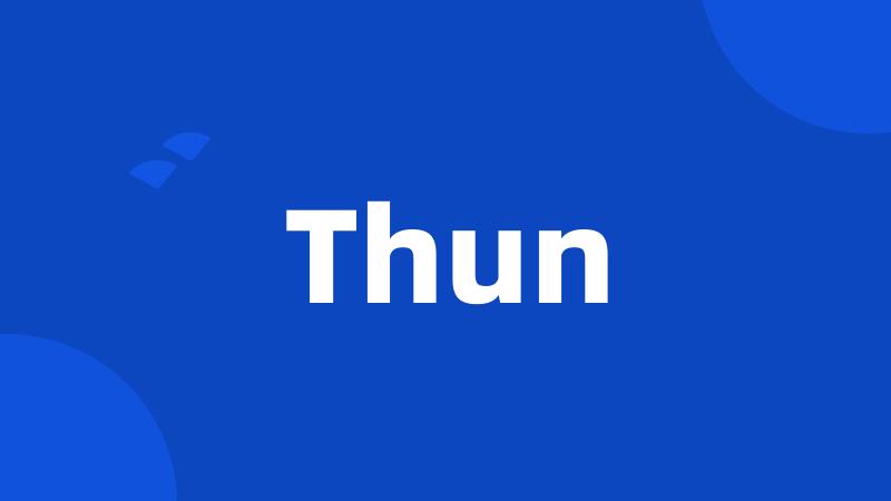 Thun