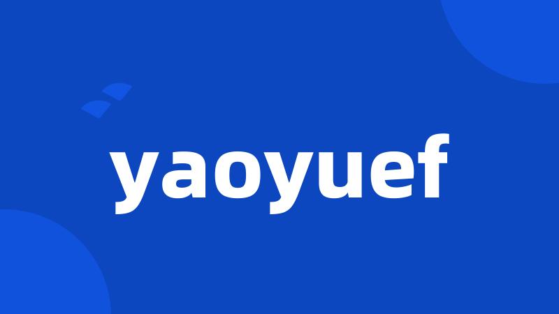 yaoyuef