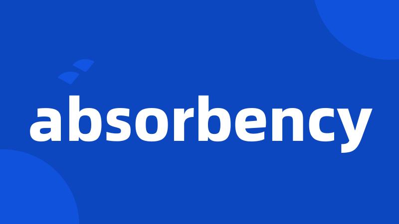 absorbency