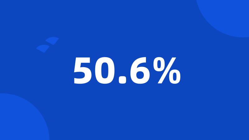50.6%