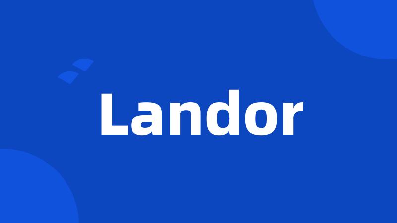 Landor