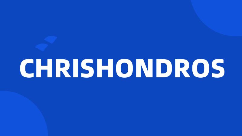 CHRISHONDROS