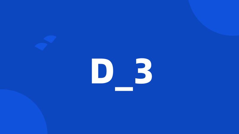 D_3