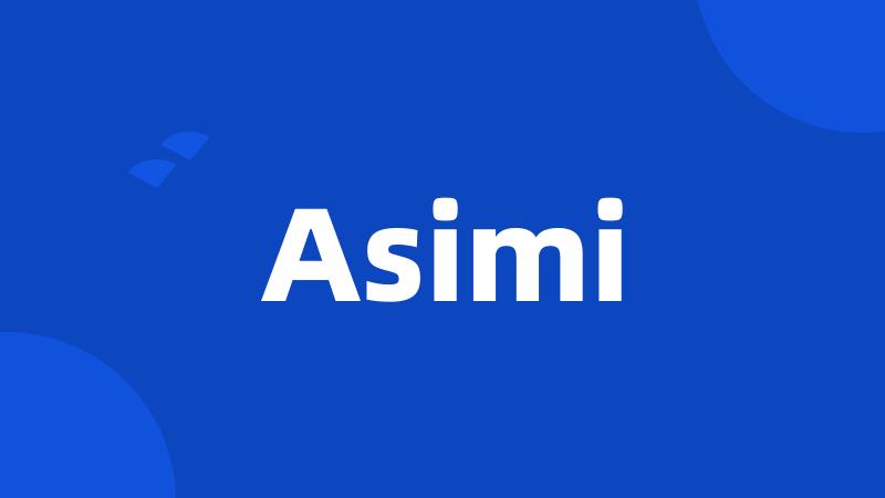 Asimi