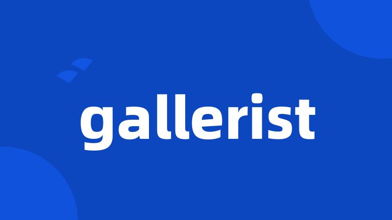 gallerist